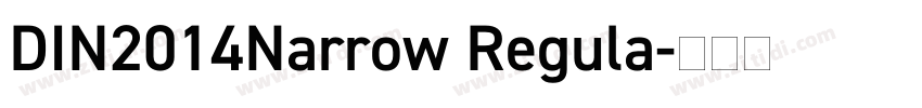 DIN2014Narrow Regula字体转换 DIN2014Narrow Regula字体转换